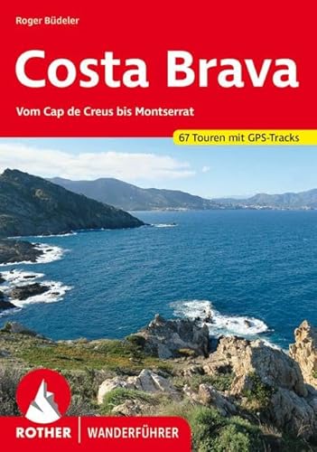 Costa Brava: Vom Cap de Creus bis Montserrat. 67