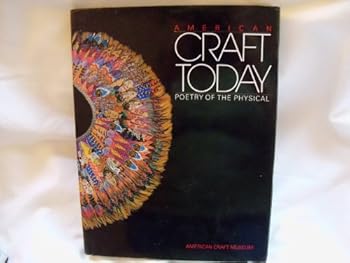 Hardcover American Craft Today: Poetry of the Physical Book