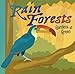 Rain Forests: Gardens of Green (Amazing Science: Ecosystems)