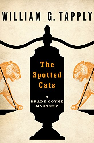 The Spotted Cats (The Brady Coyne Mysteries)