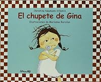 El Chupete de Gina = Chupete de Gina 8484701840 Book Cover