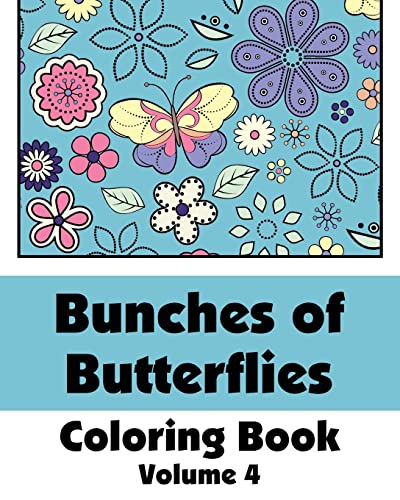 Bunches of Butterflies Coloring Book (Art-Filled Fun Coloring Books)