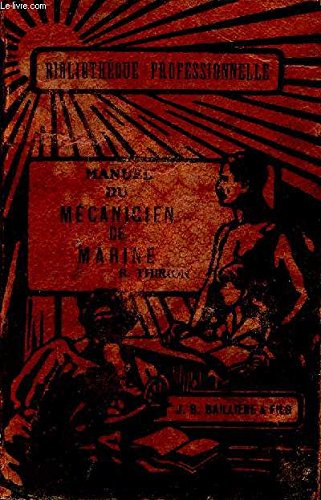 livre MANUEL DU MECANICIEN DE MARINE - IX. MANUELS DE MECANIQUE - BIBLIOTHEQUE PROFESSIONNELLE