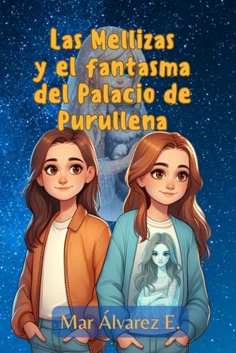 Las mellizas y el fantasma del Palacio de Purullena