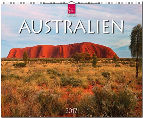 AUSTRALIEN - Original Stürtz-Kalender 2017 - Großformat-Kalender 60 x 48 cm AUSTRALIEN - Original Stürtz-Kalender 2017 - Großformat-Kalender 60 x 48 cm