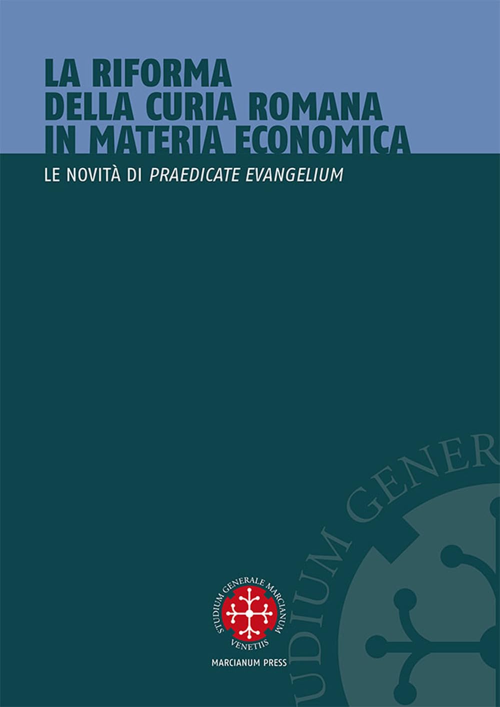La Riforma Della Curia Romana In Materia Economica. Le Novità Di «Praedicate Evangelium» - 4
