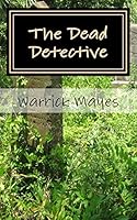 The Dead Detective 1518877249 Book Cover