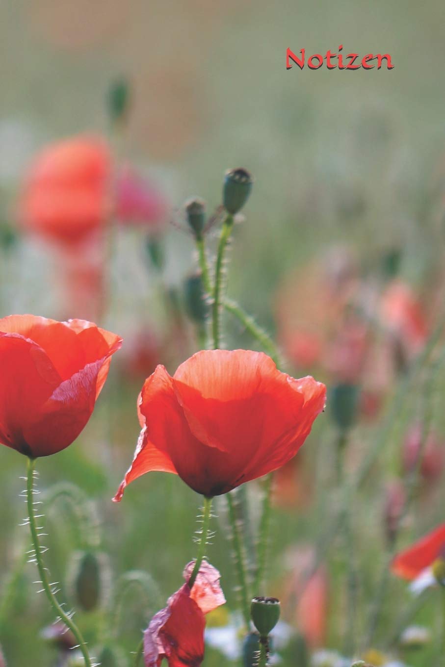 Notizen: Garten Mohnblumen Feldblume Gärtner Notizbuch Floral