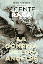 La sonrisa de los ángeles: Serie Ángeles libro 6