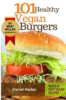 101 healthy Vegan Burgers Recipes