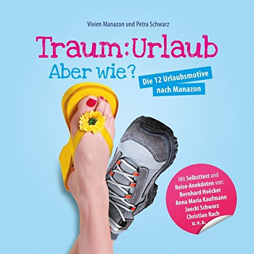 Preisvergleich Produktbild Traum:Urlaub - Aber wie Die 12 Urlaubsmotive nach Manazon