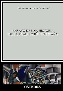 Ensayo de una historia de la traducción en España