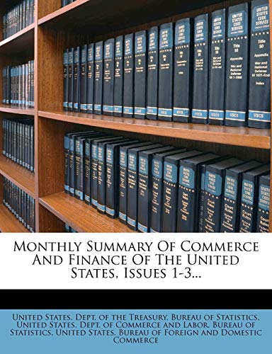 Monthly Summary of Commerce and Finance of the United States, Issues 1-3...