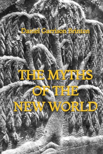 The Myths of the New World B0F5VJ6GVP Book Cover