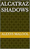 Alcatraz Shadows (English Edition)