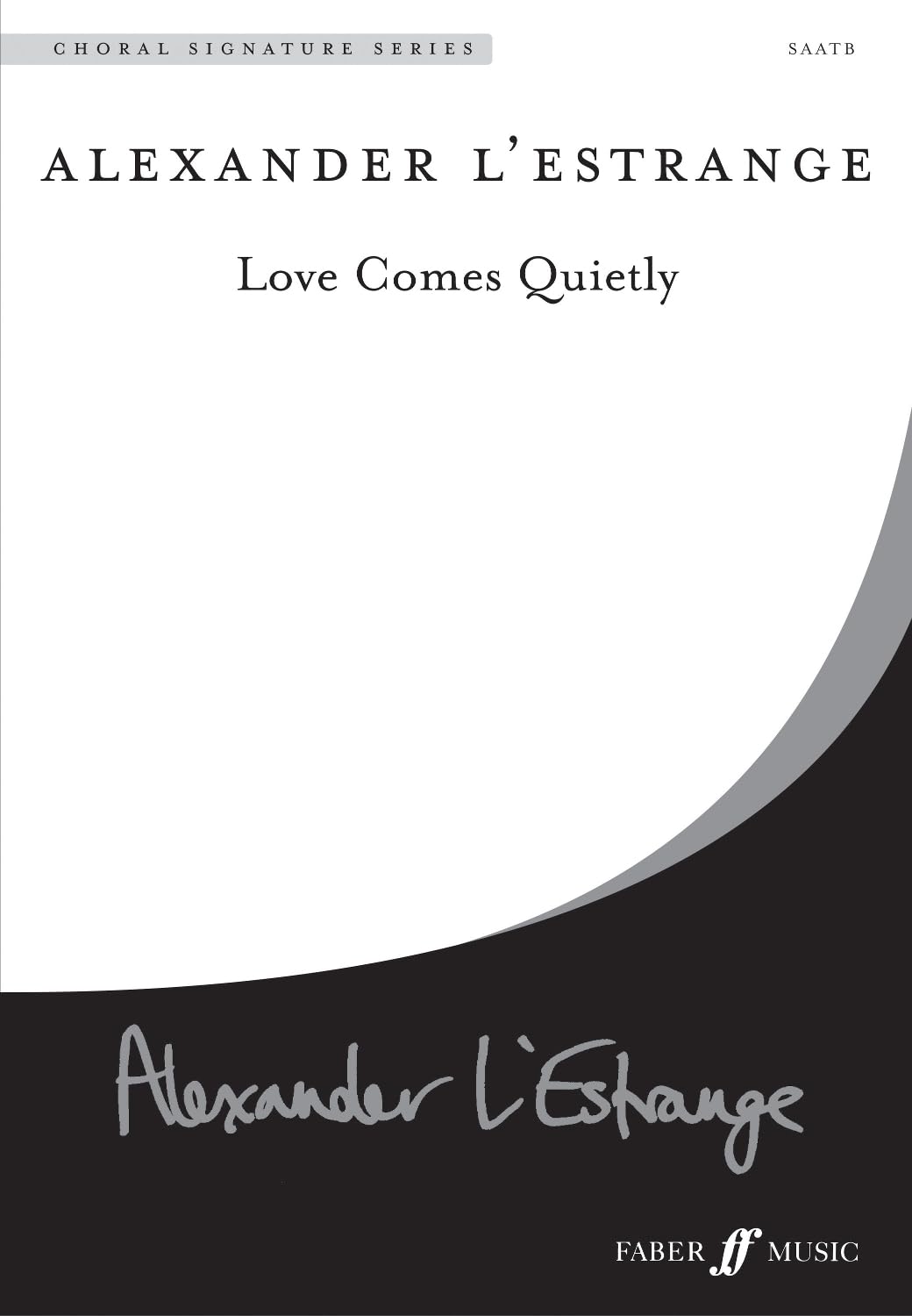 Love Comes Quietly choral octavo idéal pour vos concerts de printemps
