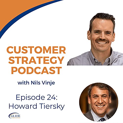 Episode 24: Howard Tiersky - Winning Digital Customers, The Antidote To Irrelevance
