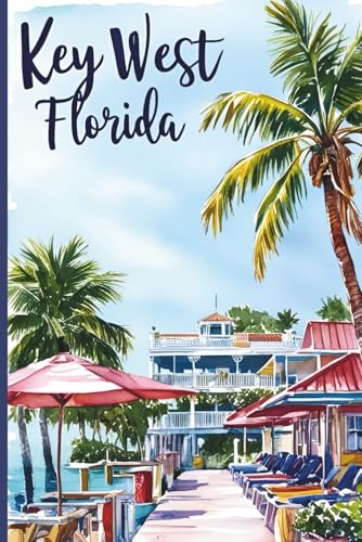 Key West Travel Journal: A lined 6x9 notebook to write about your beach vacation in Florida