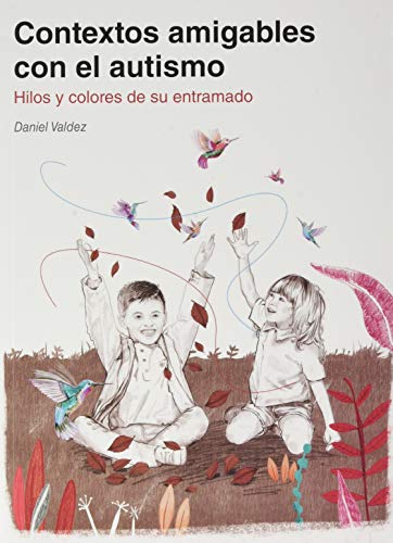 CONTEXTOS AMIGABLES CON EL AUTISMO