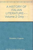 A HISTORY OF ITALIAN LITERATURE-- - Volume 2 Only- - - B000J302L0 Book Cover