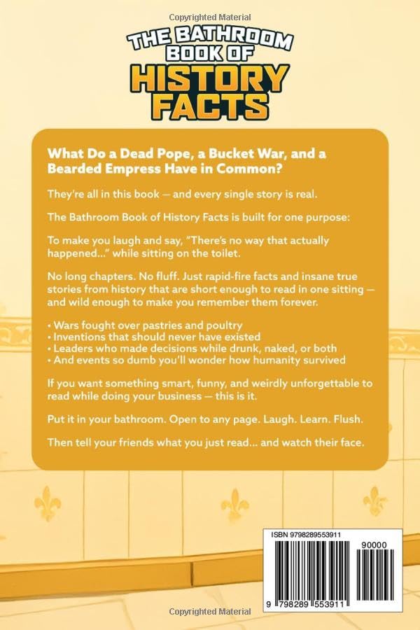 The Bathroom Book of History Facts: 1091+ Strange, Funny & Forgotten Truths They Never Taught You In School! (The Ultimate Gag Gift) - Image 2