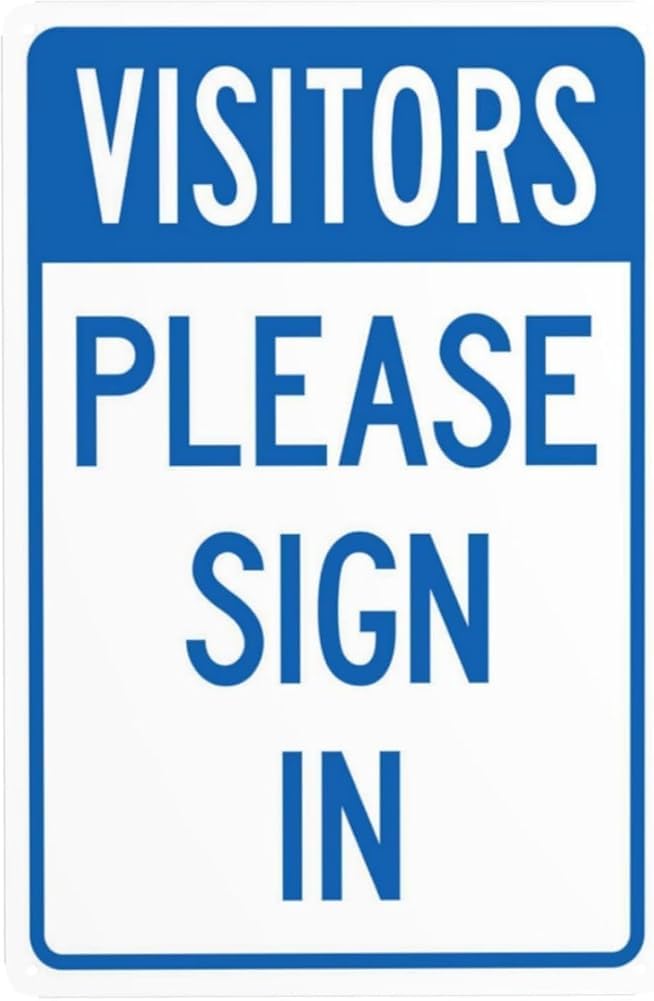 Please Sign In Warning Sign Visitor Security Metal Signs For Business Home Outdoor Indoor Road Yard Garage Street Wall Safety Caution Decor Gift For Women Men 8x12 Inch