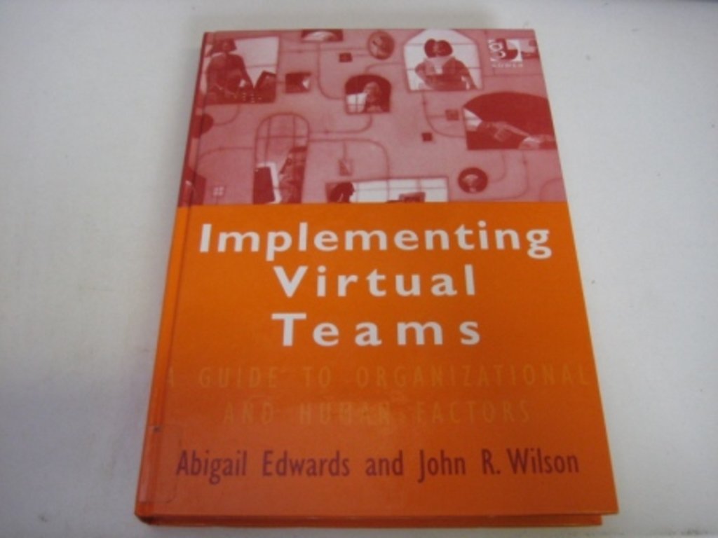 Buy Implementing Virtual Teams: A Guide to Organizational and Human Factors — BookShops.in