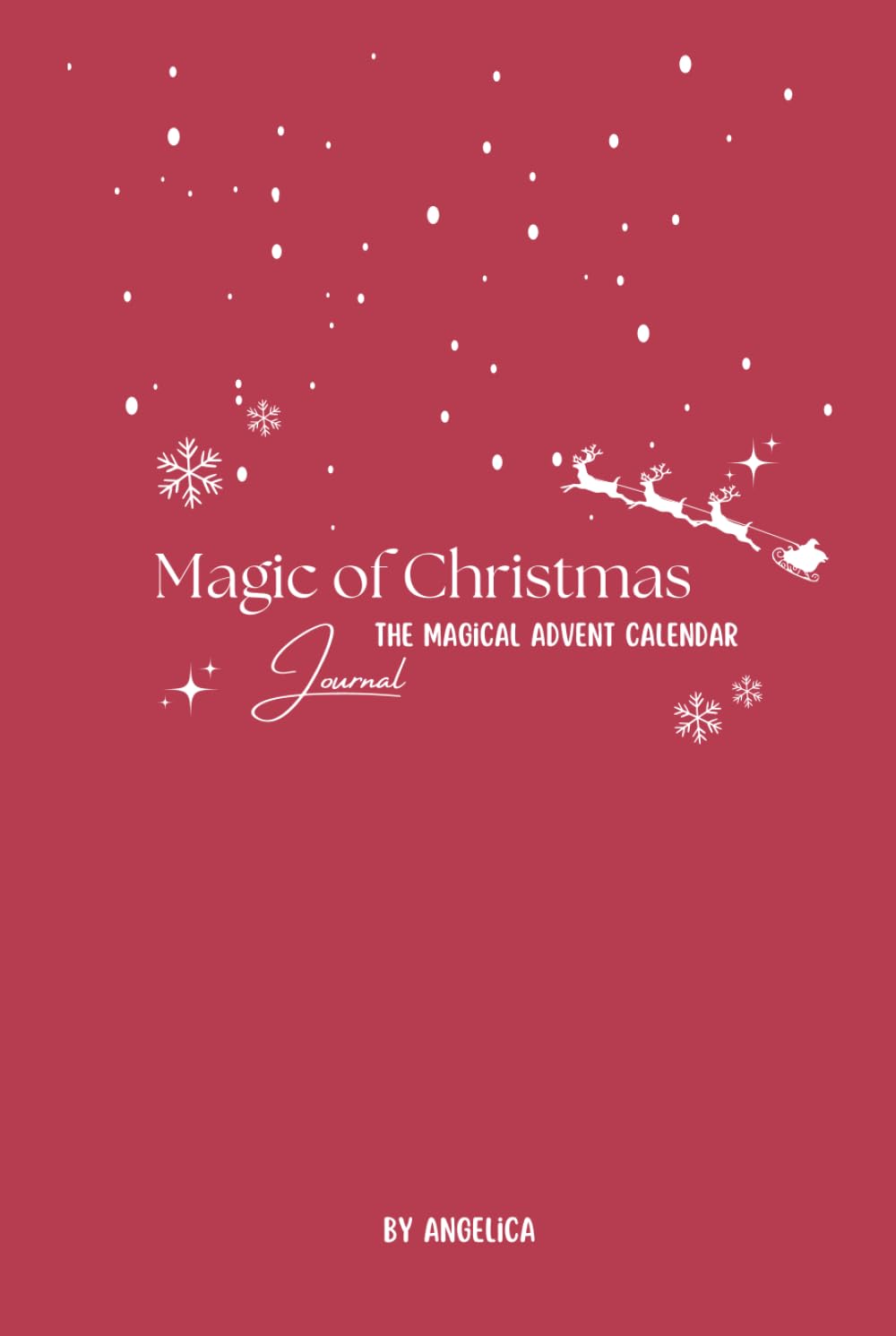Magic of Christmas: The Magical advent calendar journal