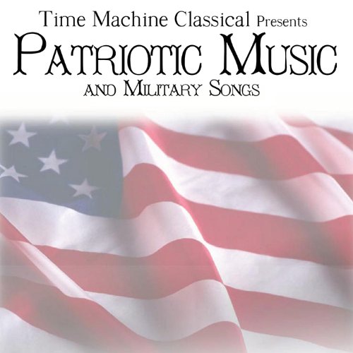 Patriotic Music and Military Songs