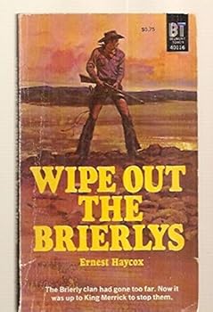 Paperback Wipe out the Brierlys. *orig. Title," Brand Fires on the Ridge"! Book