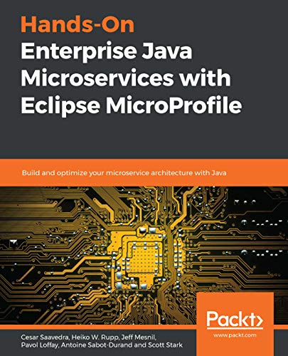Télécharger Hands-On Enterprise Java Microservices with Eclipse MicroProfile: Build and optimize your microservi PDF