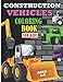 Produktbild Construction Vehicles Coloring Book For Kids Ages 4-8: Funny Big Vehicle design Coloring Pages and Activity Book, Learning Drawing With Fun-Gift for ... kids, teens, Boys & Girls, Vehicles Lovers!