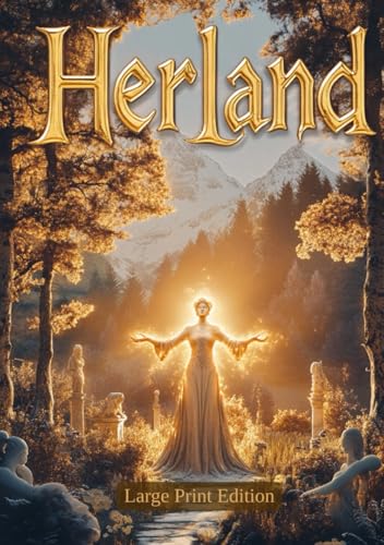 Herland (Large Print Edition): Feminist Utopian... B0F61PB5MY Book Cover