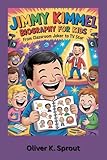 Jimmy Kimmel Biography for kids: From Classroom Joker to TV Star