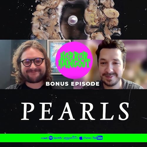 Horror Hangout Bonus Episode : Interview with Pearls Director Alastair Train