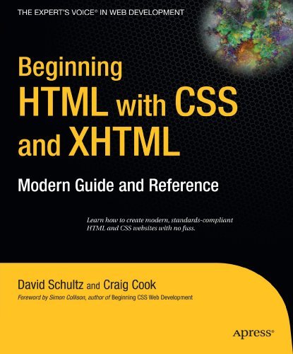 Beginning HTML with CSS and XHTML: Modern Guide and Reference (Beginning: from Novice to Professional) by Craig Cook (2007-06-26)