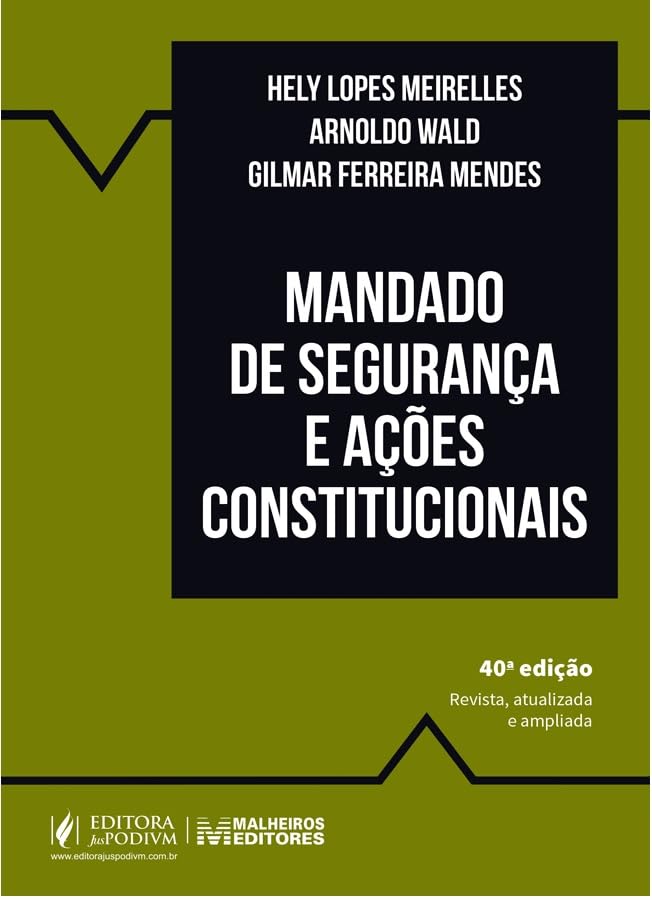 Capa de Mandado de Segurança e Ações Constitucionais 40Ed.