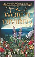 A World Divided : Monoflufee Book One 1072379740 Book Cover