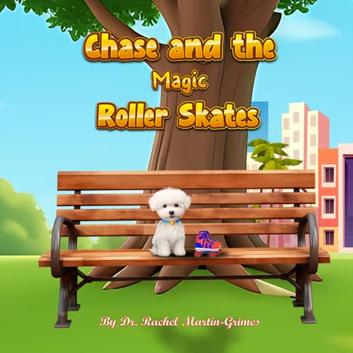 Chase and the Magic Roller Skates