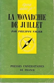 Paperback La Monarchie De Juillet Book