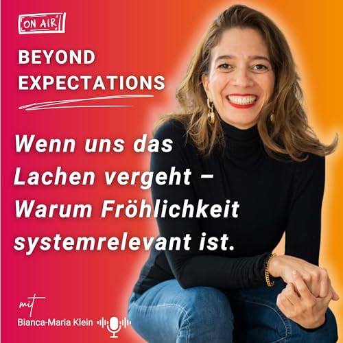 #62 Wenn uns das Lachen vergeht – warum Fröhlichkeit systemrelevant ist cover art