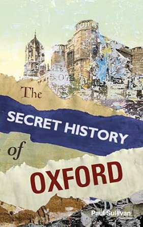 The Secret History of Oxford Illustrated Edition book cover