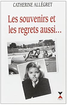 Paperback Les souvenirs et les regrets aussi [French] Book