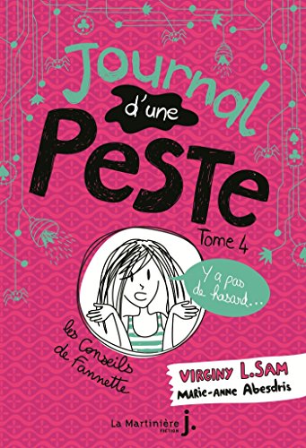 Télécharger Journal d'une peste - tome 4 Y a pas de hasard ! (Fiction) PDF Ebook En Ligne
