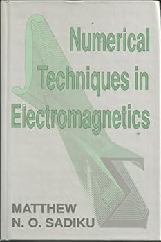 Numerical Techniques in Electromagnetics