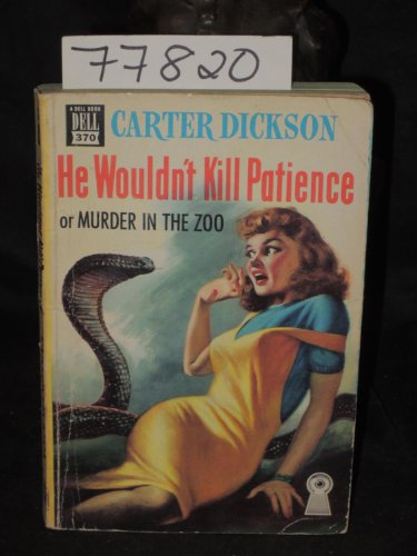 He Wouldn't Kill Patience or Murder in the Zoo B000OHEWZ8 Book Cover