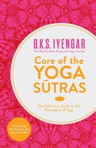 Core of Yoga Sutras in Onl Tpb Core of Yoga Sutras in Onl Tpb
