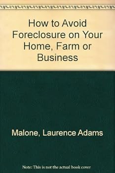 Paperback How to Avoid Foreclosure on Your Home, Farm, or Business Book
