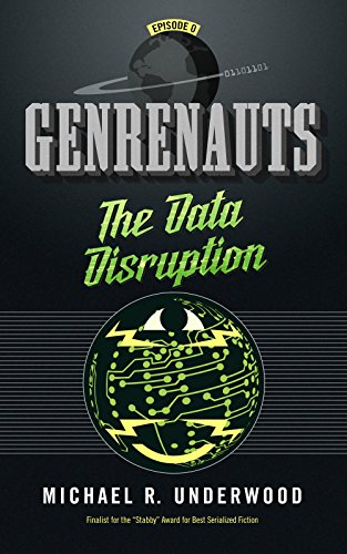 The Data Disruption: Genrenauts Episode Zero - a Cyberpunk adventure