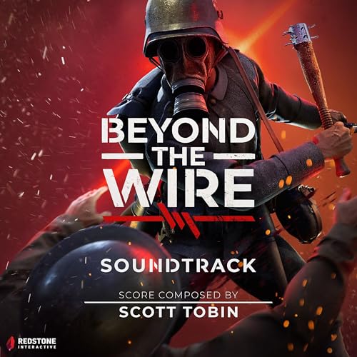 Beyond The Wire Original Soundtrack Scott Tobin Digital